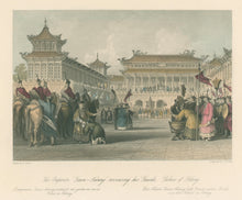 Load image into Gallery viewer, Allom, Thomas "The Emperor Teaou Kwang Receiving his Guards, Palace of Peking"