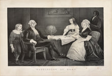 Load image into Gallery viewer, Currier & Ives "Washington at Home"