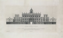 Load image into Gallery viewer, Campbell, Colen "The Elevation of the Rt. Honourable the Lord Leimpster’s House in Northamptonshire" Pl. 99-100.