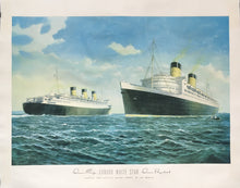 Load image into Gallery viewer, Hoertz, Frederick J. “Cunard White Star Line, Queen Mary and Queen Elizabeth.  Largest and Fastest Ocean Liners in the World”
