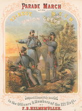 Load image into Gallery viewer, Firth Pond & Co. “Parade March of the 22d Regt. N.Y.S.M. Union-Greys. Composed & Respectfully inscribed to the Officers & Members of the 22d Regt. by F.B. Helmsmüller”