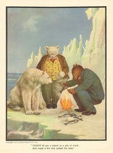 Load image into Gallery viewer, Campbell, V. Floyd &quot;TEDDY-B put a match to a pile of wood&quot; From &quot;The Roosevelt Bears&quot;
