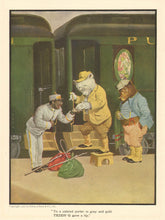 Load image into Gallery viewer, Campbell, V. Floyd "To a ... porter in gray and gold TEDDY-G gave a tip." From "The Roosevelt Bears"