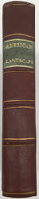 Load image into Gallery viewer, Richards, J. Addison, R.A. "The Romance of American Landscape"