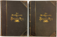 Load image into Gallery viewer, Appleton, D. and Company. "The New Gallery of British Art, containing One Hundred and Twenty-one Engravings on Steel, from the Works of Distinguished British Painters"