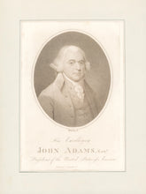 Load image into Gallery viewer, Williams, W.J. “His Excellency John Adams, Esqr. President of the United States of America”
