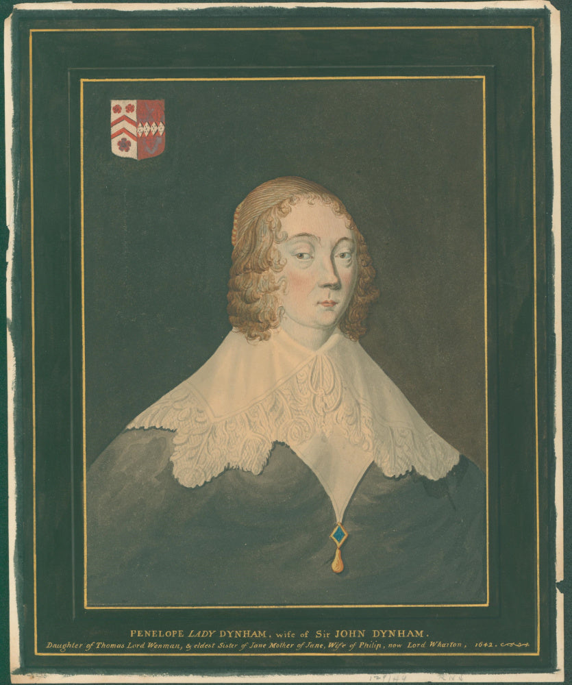 Unattributed.  “Penelope Lady Dynham, wife of Sir John Dynham.  Daughter of Thomas Lord Wenman & eldest Sister of Jane Mother of Jane, Wife of Philip, now Lord Wharton, 1642.”
