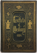 Load image into Gallery viewer, Leavitt &amp; Allen &quot;Leaflets of Memory an Illustrated Annual&quot; [For 1856]
