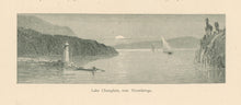 Load image into Gallery viewer, “Lake Champlain, near Ticonderoga.”  From "Picturesque America"