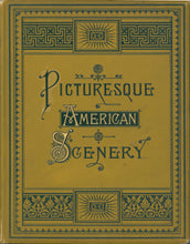 Load image into Gallery viewer, Willis, N.P. et al. &quot;Picturesque American Scenery&quot;

