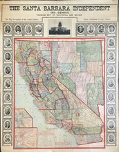 Load image into Gallery viewer, Geographical Publishing Co.  “The Santa Barbara Independent.  1910 Census Premium Map of California and Nevada.  The Big Newspaper of the Coast County.  Every Afternoon Except Sunday&quot;
