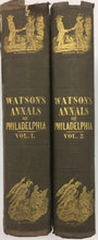 Load image into Gallery viewer, Watson, John F. &quot;Annals of Philadelphia, and Pennsylvania, in the Olden Time&quot;
