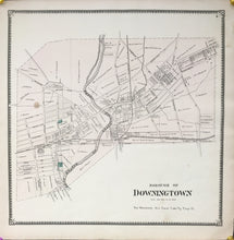 Load image into Gallery viewer, Witmer, A.R.  &quot;Downingtown.” From &quot;Atlas of Chester County&quot;
