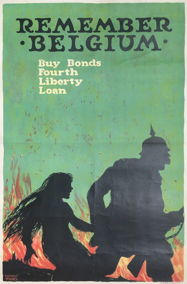 Young, Ellsworth  “Remember Belgium.  Buy Bonds.  Fourth Liberty Loan”