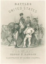 Load image into Gallery viewer, Chappel, Alonzo.  &quot;Battles of the United States by Sea and Land&quot;  [title page]
