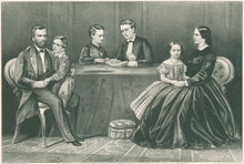 Load image into Gallery viewer, Currier and Ives  “General Grant and Family”
