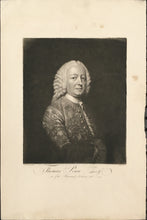 Load image into Gallery viewer, Davis, Arthur &quot;Thomas Penn Esq. one of the Proprietors of Pennsylvania 1751&quot;
