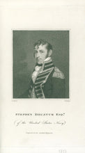 Load image into Gallery viewer, Stuart, G.  “Stephen Decatur Esqr. of the United States Navy”
