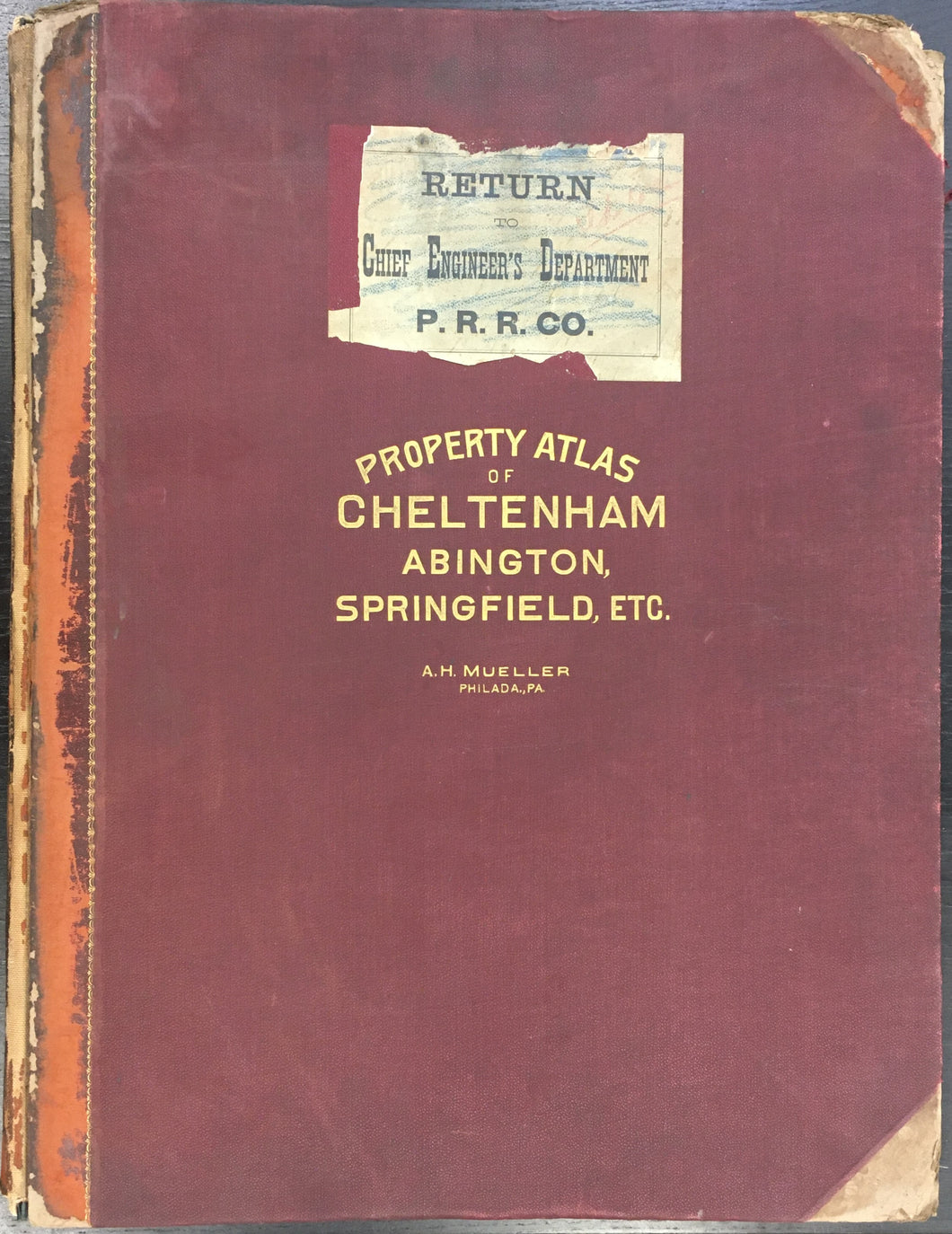 Mueller, A. H.  “Atlas of the Properties on the Reading Railway Embracing Abington, Cheltenham, and Springfield.