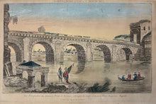 Load image into Gallery viewer, Unattributed  &quot;Vue Perspective du fameux Pont de Remino fabriquee du temps d&#39;Auguste Tibert Empereur Romain&quot;
