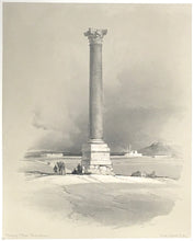 Load image into Gallery viewer, Roberts, David   &quot;Pompey&#39;s Pillar, Alexandria&quot;  [Egypt]
