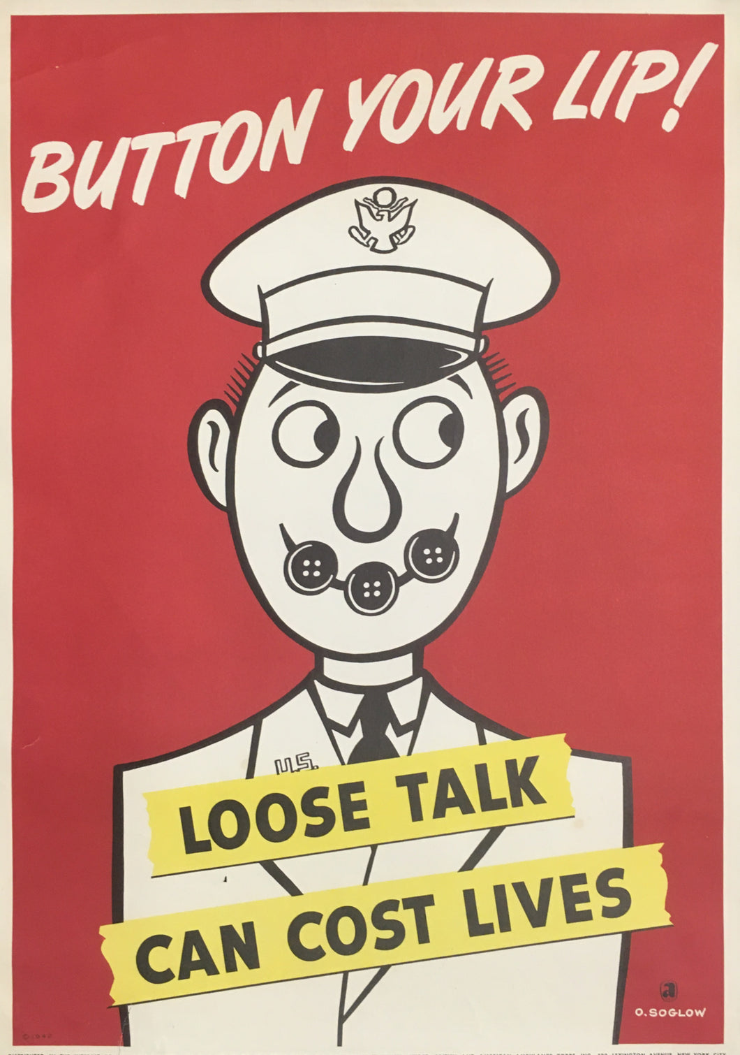 Soglow, Otto “Button Your Lip!  Loose Talk Can Cost Lives”