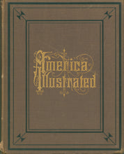 Load image into Gallery viewer, Williams, J. David &quot;America Illustrated&quot;
