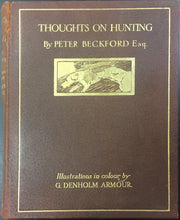 Load image into Gallery viewer, Beckford, Peter  &quot;Thoughts on Hunting&quot;  G. Denholm Armour, illus
