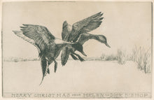 Load image into Gallery viewer, Bishop, Richard Evett  “Merry Christmas from Helen and Dick Bishop.&quot; [Two Pintails]
