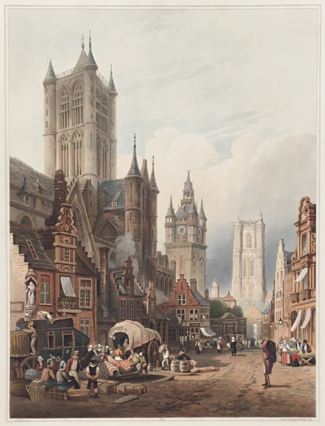 Prout, Samuel “Ghent, or Gand, With the Cathedral.”  [Belgium] Plate 10.