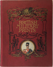 Load image into Gallery viewer, Nevill, Ralph  &quot;British Miliary Prints&quot;
