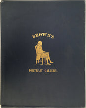 Load image into Gallery viewer, Brown, William H. [Facsimile of] &quot;Portrait Gallery of Distinguished American Citizens, with Biographical Sketches and Fac-similes of Original Letters&quot; boxed portfolio
