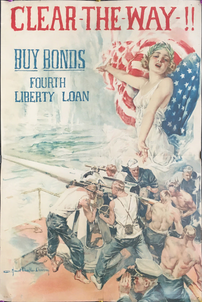 Christy, Howard Chandler  “Clear the Way!!  Buy Bonds. Fourth Liberty Loan
