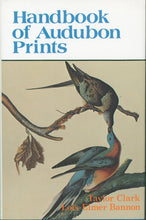 Load image into Gallery viewer, Bannon, Lois Elmer &amp; Taylor Clark &quot;Handbook of Audubon Prints&quot;
