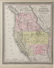 Load image into Gallery viewer, Mitchell, S. Augustus “Map of the State of California, The Territories of Oregon &amp; Utah, and the chief part of New Mexico&quot;
