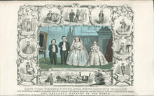 Load image into Gallery viewer, Currier &amp; Ives &quot;Genl. Tom Thumb &amp; Wife, Com. Nutt &amp; Minnie Warren. Four Wondrously Formed &amp; Strangely Beautiful Ladies &amp; Gentlemen in Miniature…&quot;
