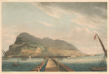 Load image into Gallery viewer, Whitcombe, T.  “View of Gibraltar.”
