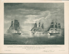 Load image into Gallery viewer, Birch, Thomas “Capture of H. M. Ships Cyane &amp; Levant, by the U. S. Frigate Constitution, to Chas. Stewart Esqr. His Officers &amp; Crew”

