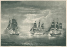 Load image into Gallery viewer, Birch, Thomas “Capture of H. M. Ships Cyane &amp; Levant, by the U. S. Frigate Constitution, to Chas. Stewart Esqr. His Officers &amp; Crew”
