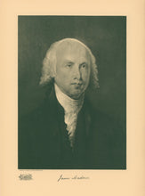 Load image into Gallery viewer, Stuart, Gilbert  “James Madison.”  From The White House gallery of Official Portraits of the Presidents
