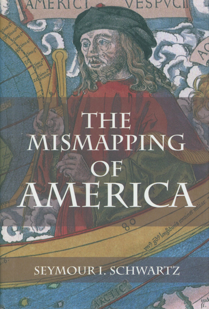 Schwartz, Seymour I.  The Mismapping of America