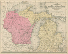 Load image into Gallery viewer, Mitchell, S.A. Sr.  &quot;Map of the States of Michigan &amp; Wisconsin.&quot;
