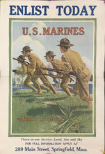 Load image into Gallery viewer, Moore, Bruce  “Enlist Today.  U.S. Marines.  Soldiers of the Sea… Three in one Service land sea and sky.  For full information apply at 289 Main Street Springfield, Mass”
