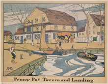 Load image into Gallery viewer, Preston, James  “Penny Pot Tavern and Landing.”  [Delaware River/Vine St.]
