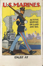 Load image into Gallery viewer, Riesenberg, Sidney  “U.S. Marines.  Active Service on Land and Sea.  Enlist At….”  [Earlier version with battleship cage mast]
