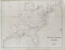 Load image into Gallery viewer, Unattributed &quot;Map of the United States with the Railways”
