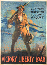 Load image into Gallery viewer, Forsyth, Clyde  “And They Thought We Couldn’t Fight.  Victory Liberty Loan”
