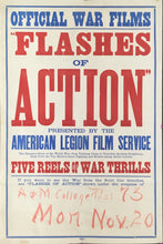 Load image into Gallery viewer, Unattributed “Official War Films &#39;Flashes of Action&#39; presented by the American Legion Film Service.  The Camera&#39;s story of the World War,...”
