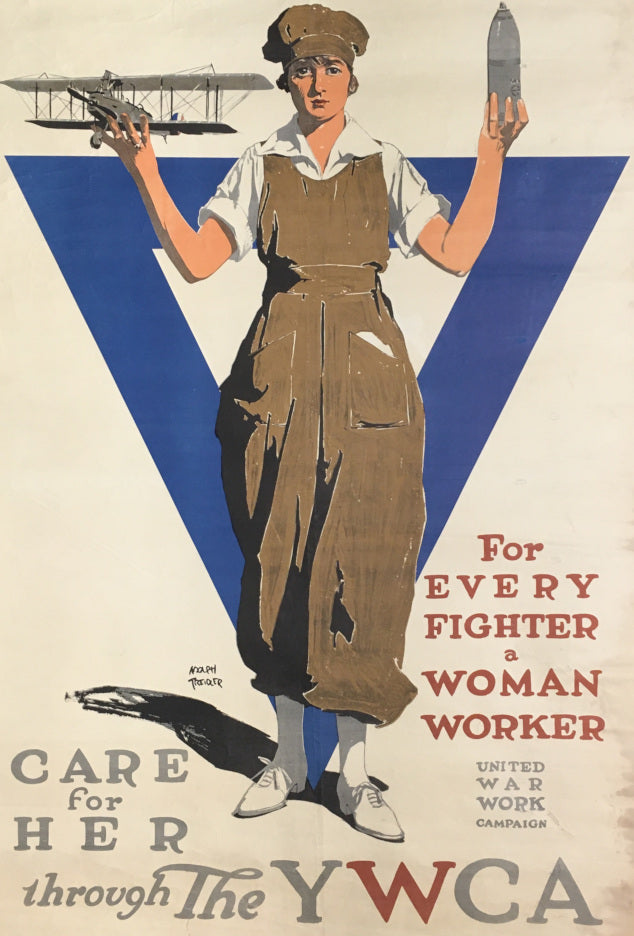 Treidler, Adolph  “For Every Fighter a Woman Worker.  Care for Her through the YWCA